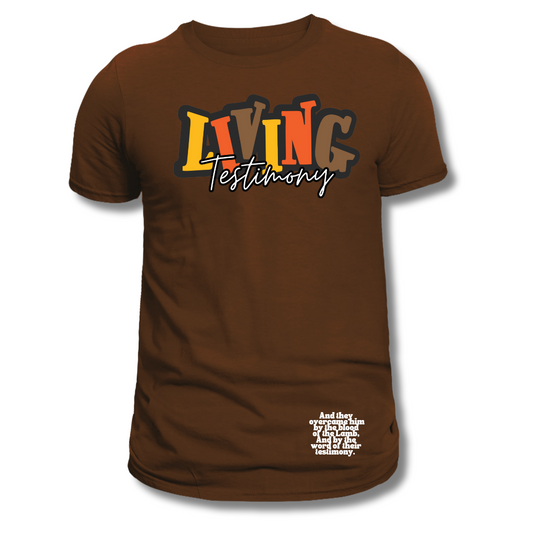 "Living Testimony"  |  Dark Chocolate Unisex Tee | Fall Collection